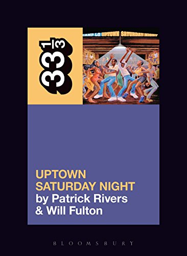 Camp Lo's Uptown Saturday Night (33 1/3, Band 125) von Bloomsbury
