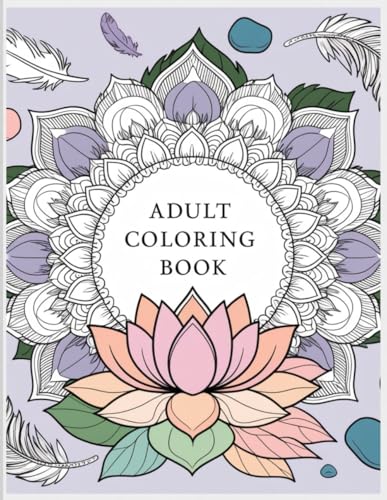 Color Your Calm: A Mindfulness Coloring Book for Adults von Independently published
