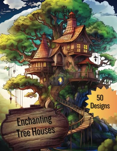 Enchanting Tree Houses von Independently published