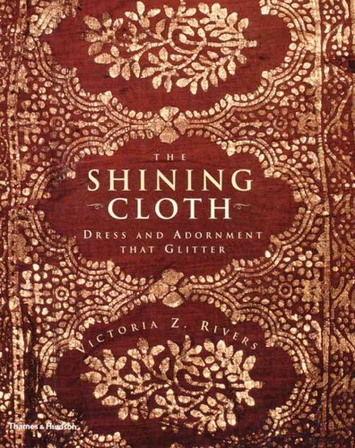 Shining Cloth: Dress and Adornment That Glitters