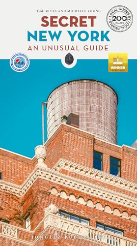 Secret New York: An unusual guide (Secret: unusual guides) von Jonglez Verlag