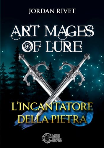 Art mages of lure. L'incantatore della pietra von Dark Abyss Edizioni
