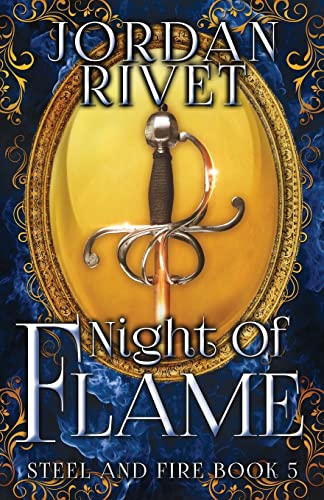 Night of Flame (Steel and Fire, Band 5)