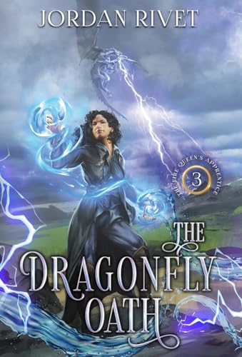 The Dragonfly Oath (Fire Queen's Apprentice, Band 3) von Staunton Street Press