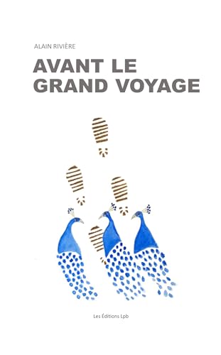 AVANT LE GRAND VOYAGE von EDITIONS LPB