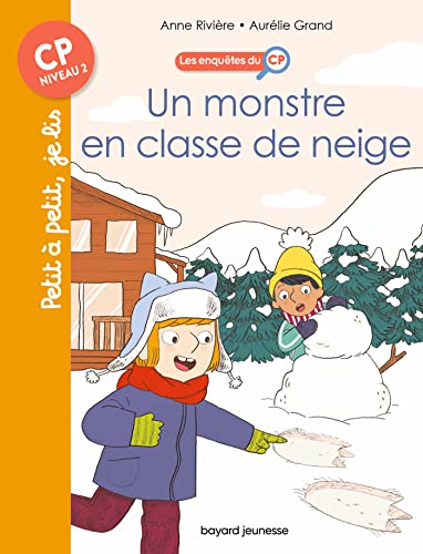 Les enquêtes du CP, T08 : Un monstre en classe de neige: Un monstre en classe de neige