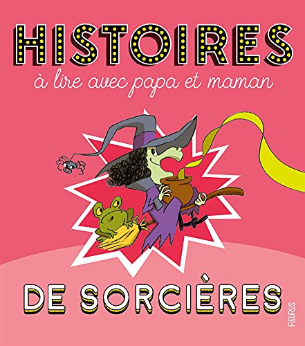 Histoires à lire avec papa et maman - Les sorcières: De sorcières von FLEURUS