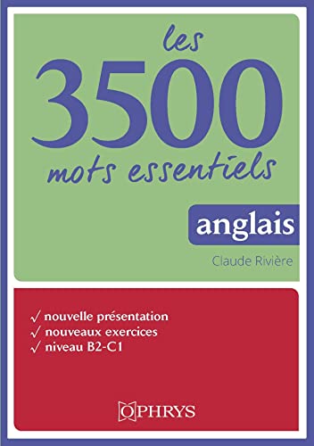 Les 3500 mots essentiels – anglais: Les 3500 mots essentiels, niveau B2-C1