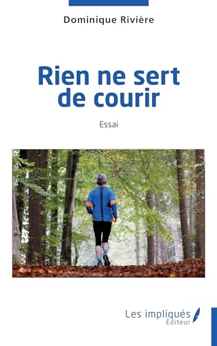 Rien ne sert de courir von Les Impliqués