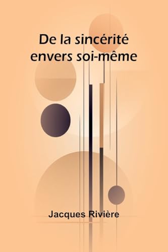 De la sincérité envers soi-même von Alpha Edition