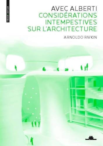 Avec Alberti - Considérations intempestives sur l'architecture