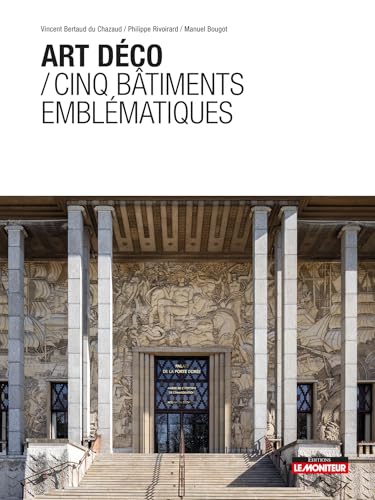 Art déco / Cinq bâtiments emblématiques Art déco / Cinq bâtiments emblématiques von MONITEUR