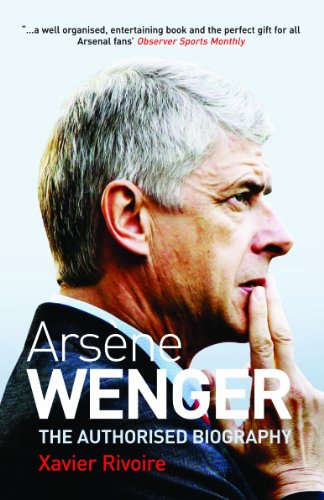 Arsène Wenger: The Biography von Aurum Press