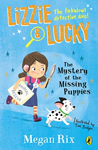 Lizzie and Lucky: The Mystery of the Missing Puppies (Lizzie and Lucky, 1) von Puffin