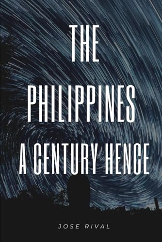 The Philippines a Century Hence von Independently published