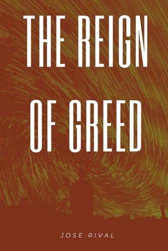 The Reign of Greed von Independently published