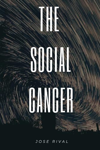 The Social Cancer: A Complete English Version of Noli Me Tangere von Independently published