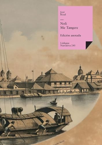 Noli me tangere: Versión original (Narrativa, Band 248)