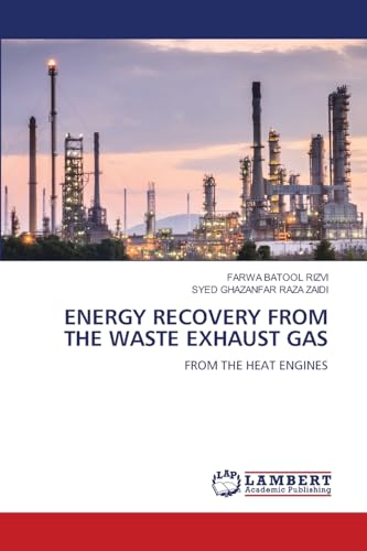 ENERGY RECOVERY FROM THE WASTE EXHAUST GAS: FROM THE HEAT ENGINES