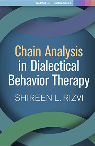 Chain Analysis in Dialectical Behavior Therapy (Guilford DBT Practice) von Taylor & Francis