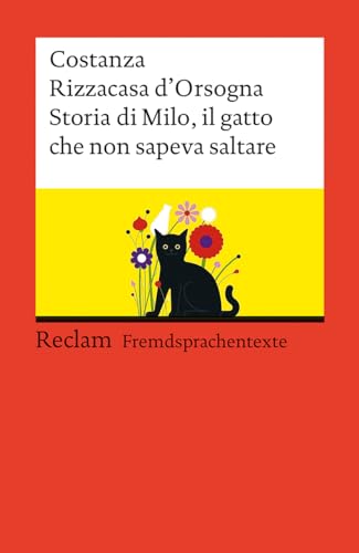 Storia di Milo, il gatto che non sapeva saltare: Italienischer Text mit deutschen Worterklärungen. Niveau B1–B2 (GER) (Reclams Universal-Bibliothek)