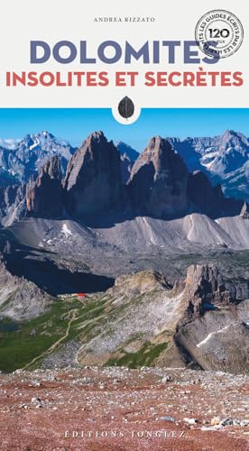 Dolomites insolites et secretes Dolomites insolites et secretes