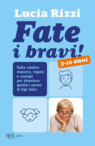 Fate i bravi! (BUR Varia)