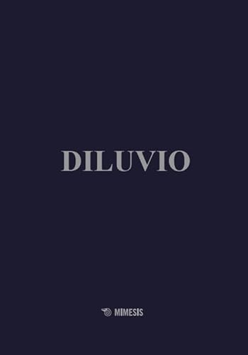Diluvio (Estetica e architettura) von Mimesis
