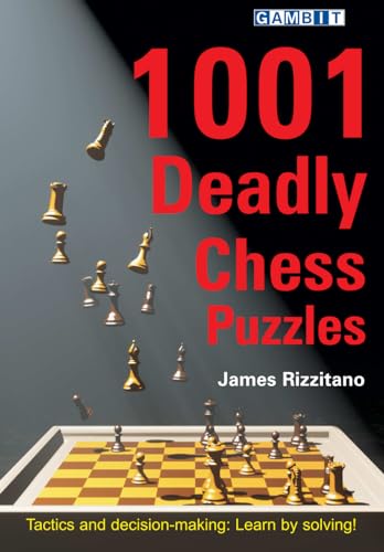1001 Deadly Chess Puzzles (Chess Tactics) von Gambit Publications