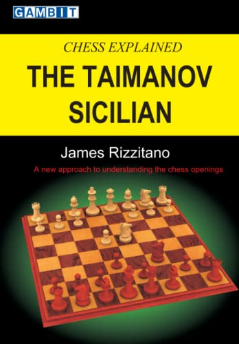 Chess Explained: The Taimanov Sicilian von Gambit Publications