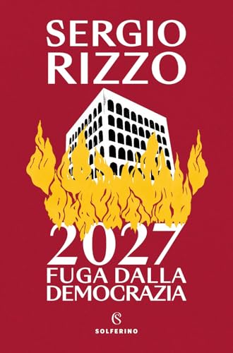 2027. Fuga dalla democrazia (Narratori) von Solferino