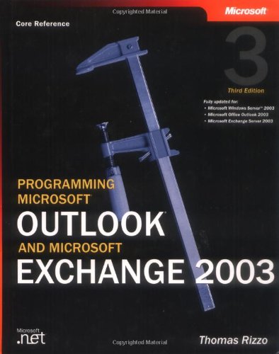 Programming Microsoft® Outlook® and Microsoft Exchange 2003, Third Edition