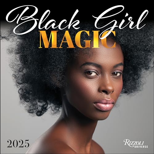 Black Girl Magic 2025 Wall Calendar von Rizzoli Universe