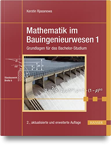 Mathematik im Bauingenieurwesen 1: Grundlagen für das Bachelor-Studium von Carl Hanser Verlag GmbH & Co. KG