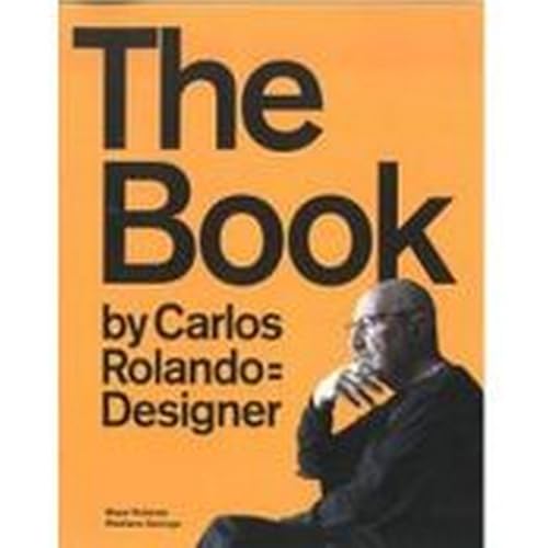 The Book by Carlos Rolando = Designer von Experimenta