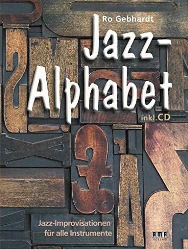 Jazz-Alphabet: Jazz-Improvisationen für alle Instrumente von Ama Verlag