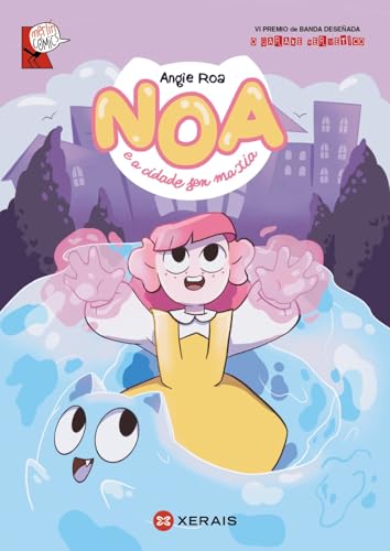 Noa e a cidade sen maxia (INFANTIL E XUVENIL - MERLÍN - Cómics) von Edicións Xerais