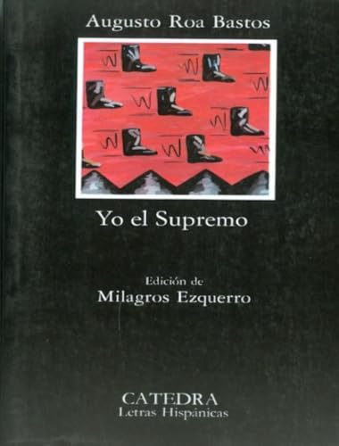 Yo, el supremo (Letras Hispánicas)