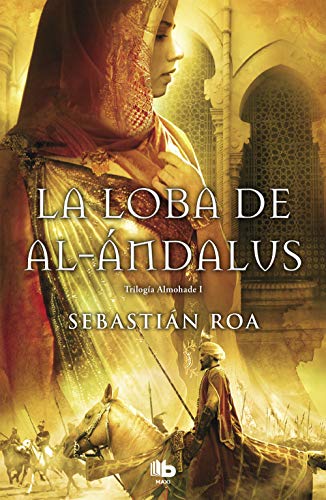 La loba de al Andalus (MAXI, Band 1) von B de Bolsillo (Ediciones B)