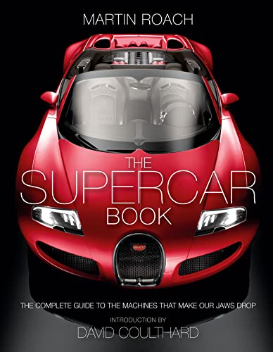 The Supercar Book: The Complete Guide to the Machines that Make Our Jaws Drop von HarperCollins