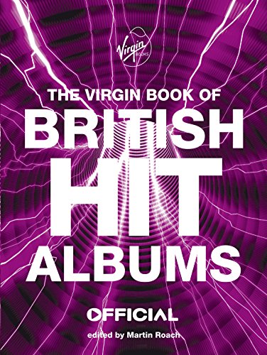 The Virgin Book of British Hit Albums von Virgin Books