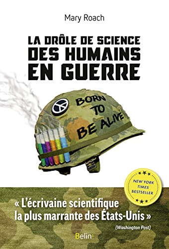 La drôle de science des humains en guerre von BELIN