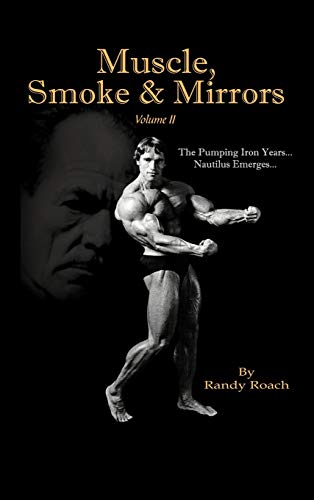Muscle, Smoke & Mirrors: Volume II von Authorhouse