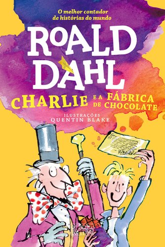 Charlie e a Fábrica de Chocolate (Portuguese Edition) [Hardcover] Roald Dahl