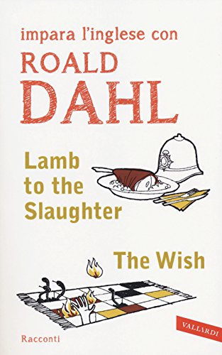 Lamb to the slaughter-The wish (Letture guidate Vallardi) von Vallardi A.