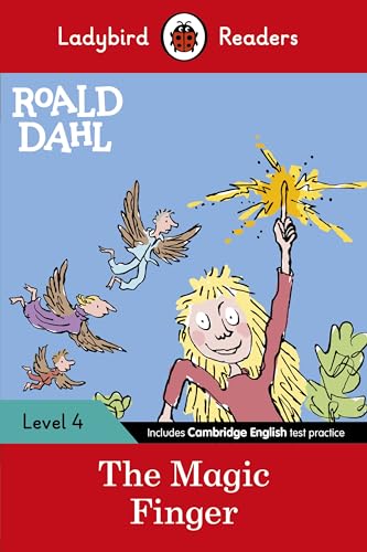 Ladybird Readers Level 4 - Roald Dahl - The Magic Finger (ELT Graded Reader) von Ladybird