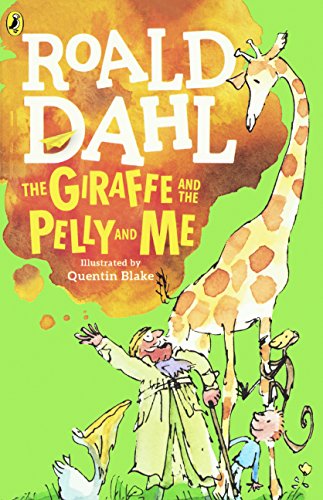 The Giraffe, the Pelly and Me The Giraffe, the Pelly and Me von TURTLEBACK BOOKS