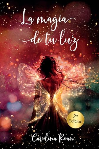 La magia de tu luz La magia de tu luz von Autoedición