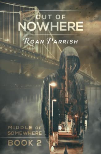 Out of Nowhere (Middle of Somewhere, Band 2) von Roan Parrish
