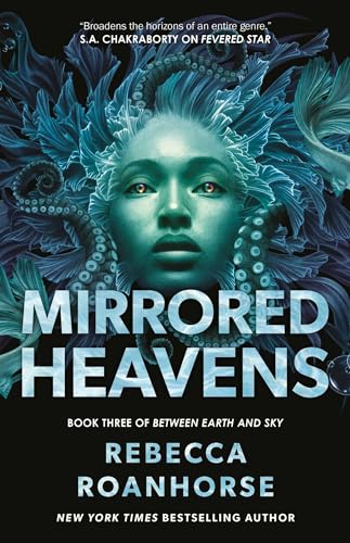 Mirrored Heavens (Between Earth and Sky, 3, Band 3)